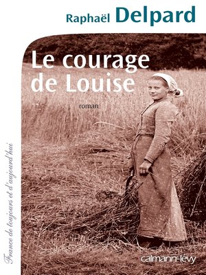 cover image of Le Courage de Louise